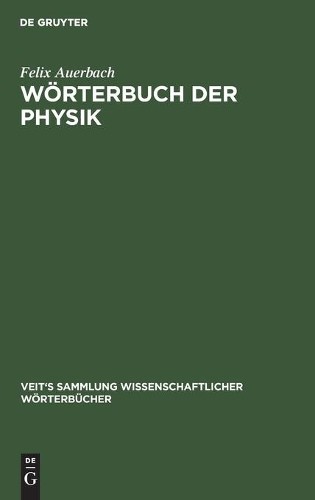 Felix Auerbach Wörterbuch Der Physik (Hardback)