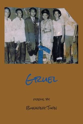 Gruel by Bunkong Tuon: New