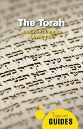 The Torah: A Beginner's Guide by Joel S. Kaminsky: Used