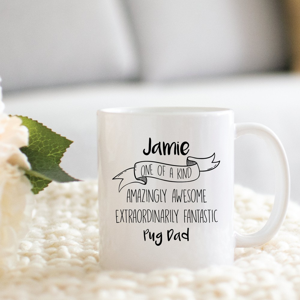 Personalized Coffee Mug For Pug Dad Christmas Birthday Gift For Pug Dad