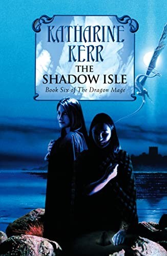 The Shadow Isle (The Silver Wyrm, Book... by Katharine Kerr Paperback / softbackFREE US DELIVERY | ISBN: 0007268920 | Quality Books