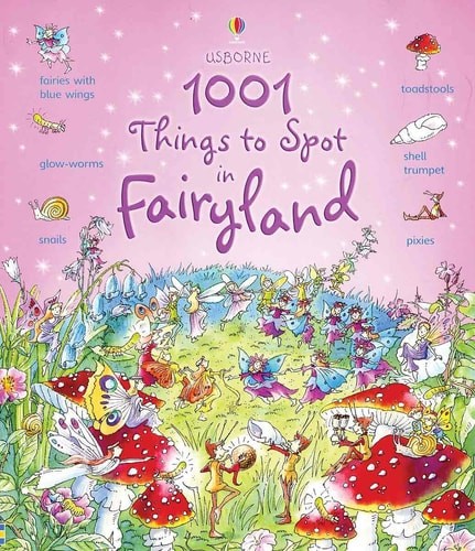 1001 Things to Spot in Fairyland by Doherty, Gillian,Milbourne, Anna, Acceptable