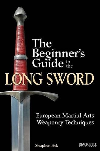 Steaphen Fick The Beginner's Guide to the Long Sword (Paperback)Another great item from Rarewaves USA | Free delivery!