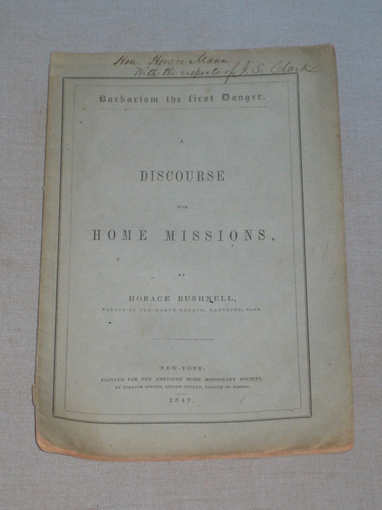 1847 Book Barbarism The First Danger A Discourse For Home Missions By H Bushnell
