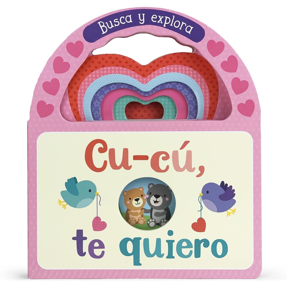 Cu-cú, Te Quiero - I Love You, Little One Valentines Peek-a-Boo Board Book ...