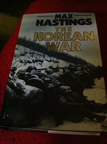 The Korean War by Hastings, Sir Max Hardback Book The Fast Free ShippingFREE US DELIVERY | ISBN: 071812068X | Quality Books