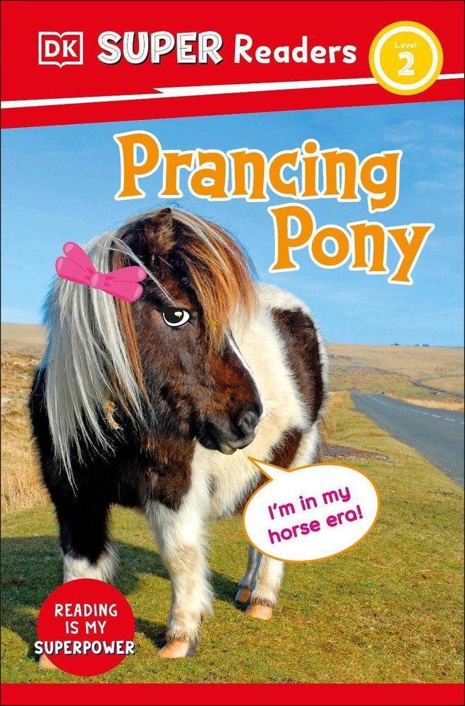 DK Super Readers Level 2 Prancing Pony by DK Paperback Book