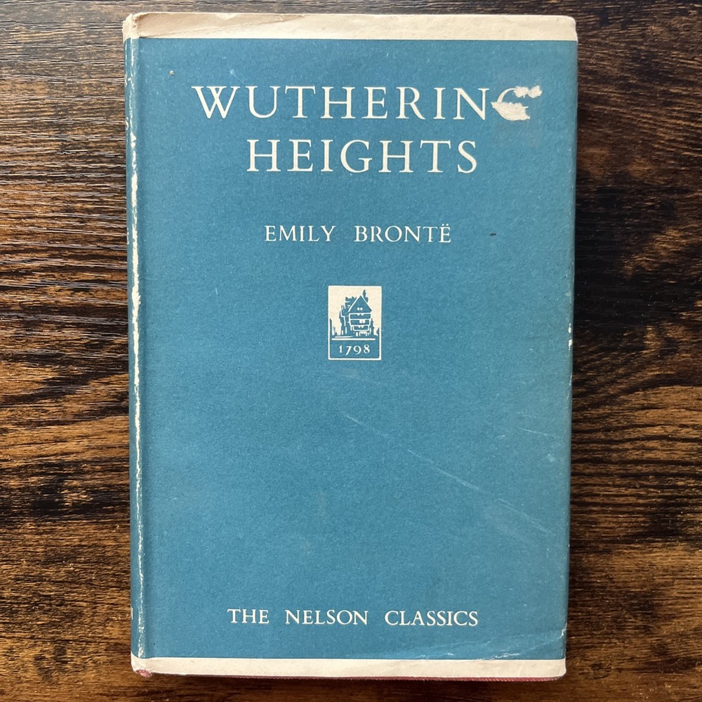 Wuthering Heights by Emily Brontë—Nelson Classics HC/DJ