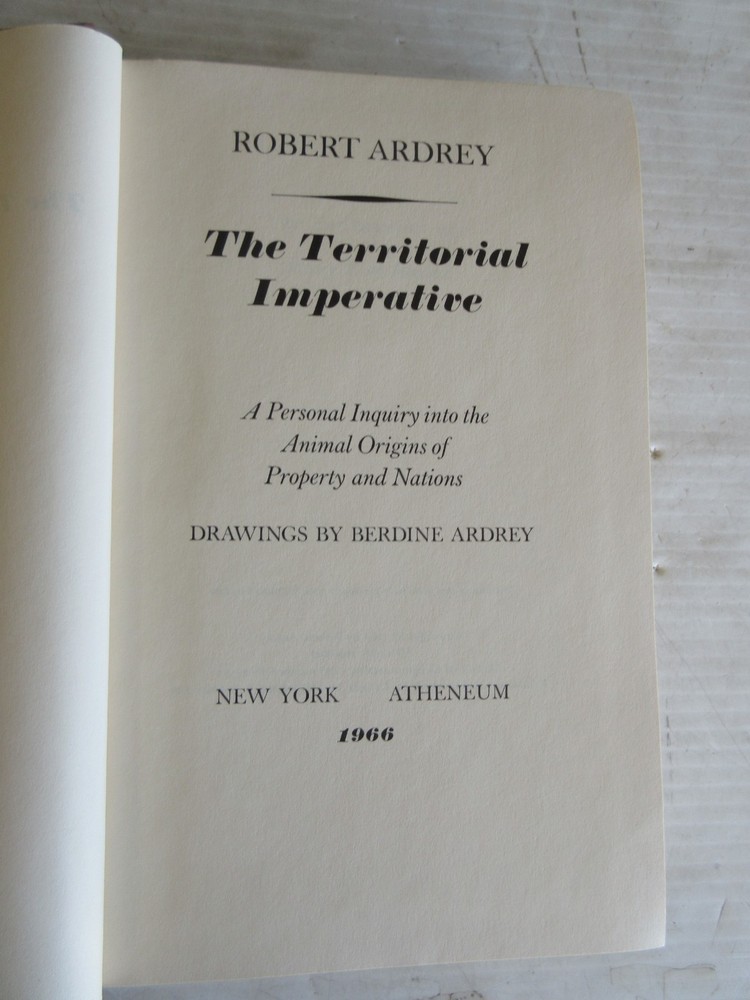 The Territorial Imperative By Robert Ardrey 1966