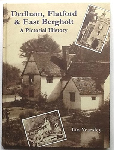 Dedham, Flatford & East Bergholt: A Pictorial Histo... by Yearsley, Ian HardbackFREE US DELIVERY | ISBN: 186077010X | Quality Books