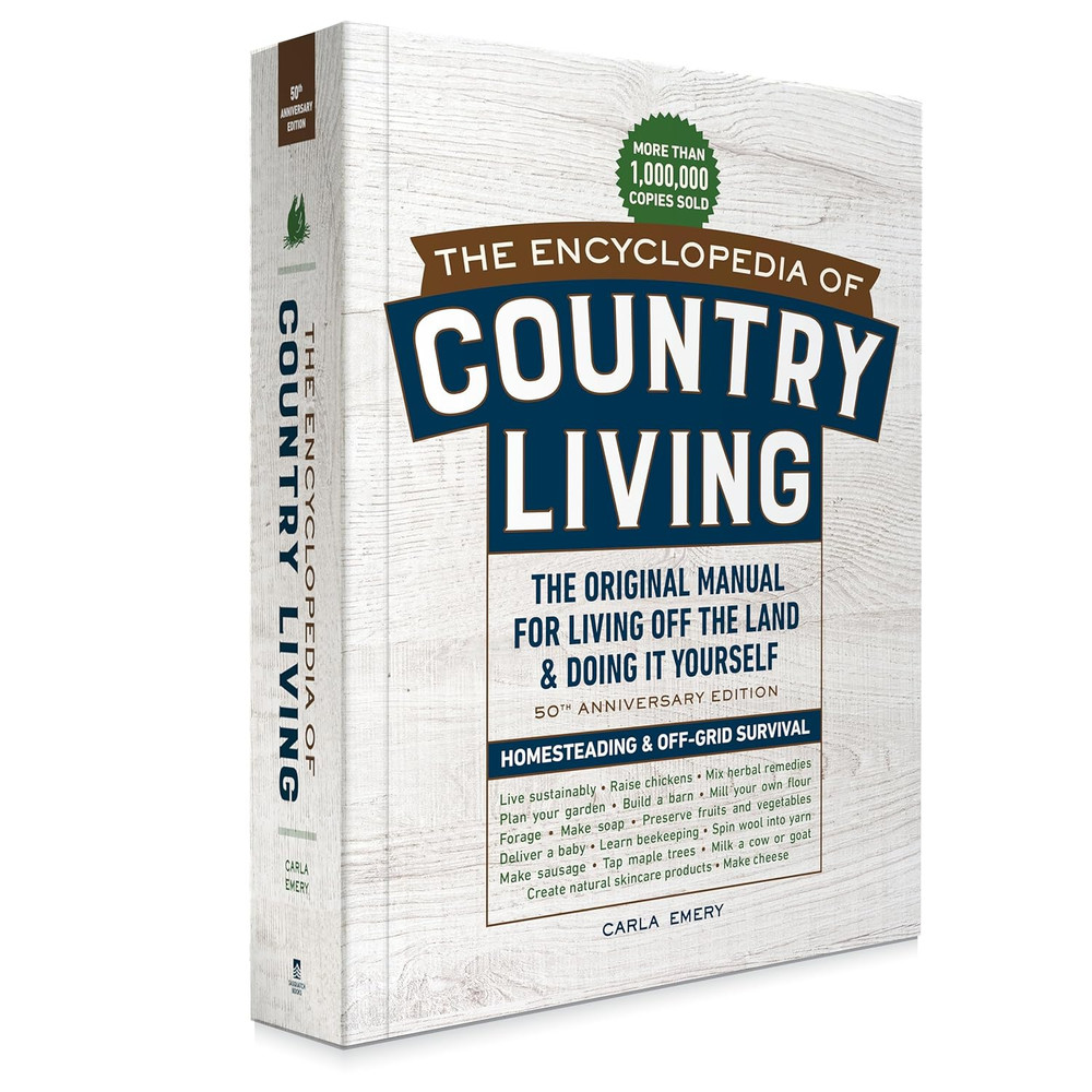 The Encyclopedia of Country Living, 50Th Anniversary Edition: the Original Manua