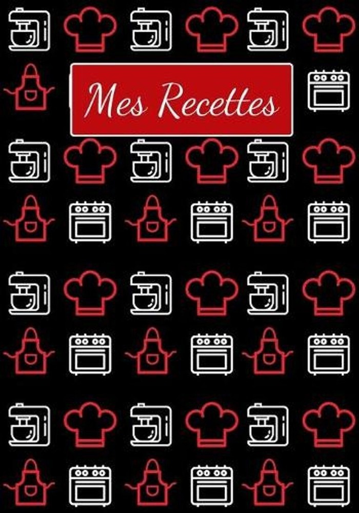 Mes Recettes: 120 recettes ? remplir, meilleur cadeau pour les passionn?s de la