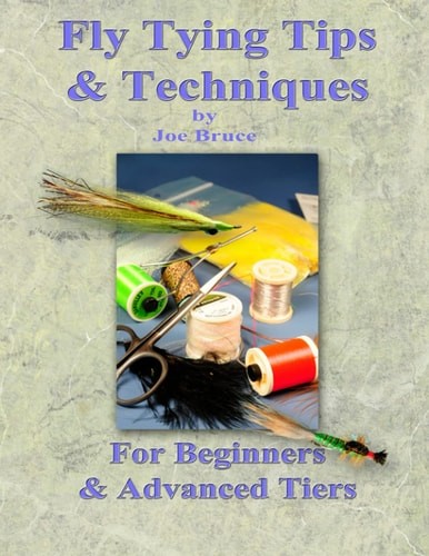 Fly Tying Tips & Techniques by Bruce, Joe, Very Good Book