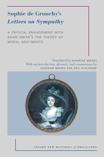 Sophie de Grouchy's Letters on Sympathy: A Critical Engagement with Adam Smith's