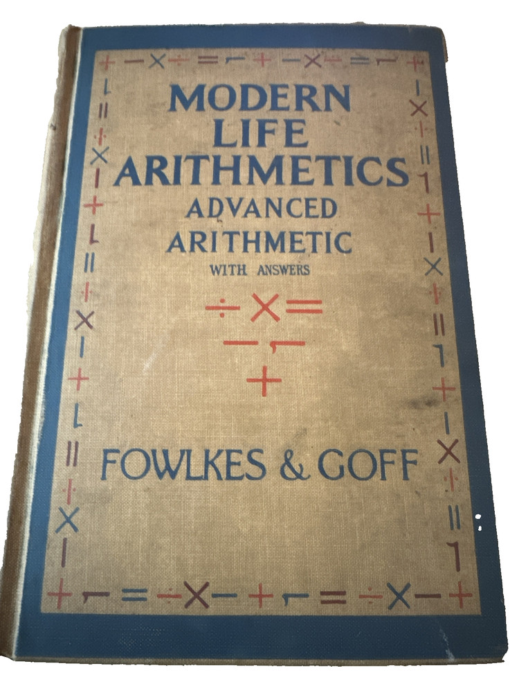 Modern Life Arithmetics Advanced Arithmetic Fowlkes & Goff 1929 Vintage Schoolbo