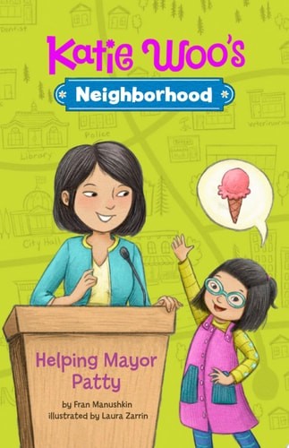 Helping Mayor Patty (Katie Woo's Neighborhood) by Manushkin, Fran, Good Book