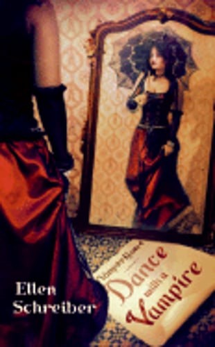 Dance with a Vampire by Ellen Schreiber: New