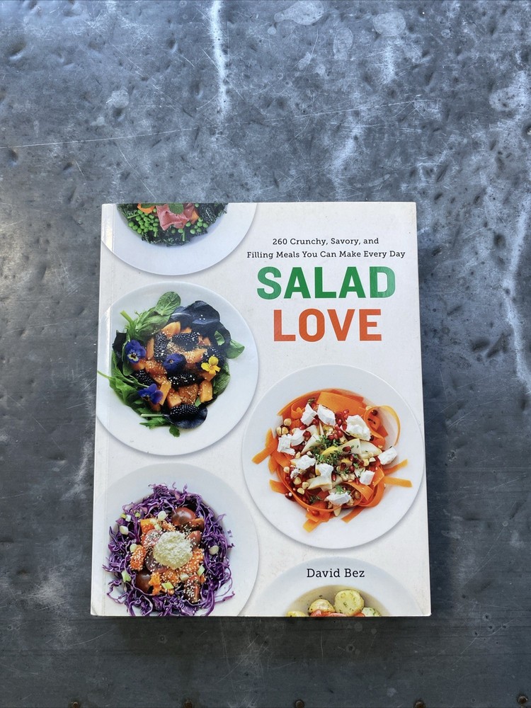 Salad Love: 260 Crunchy, Savory, and Fillin... by David Bez Paperback / softback