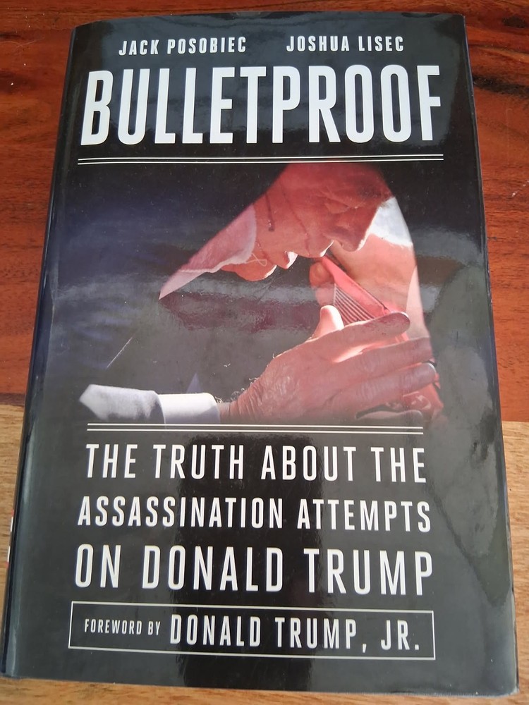 Bulletproof: The Truth about the Assassination Attempts on Donald Trump by Jack