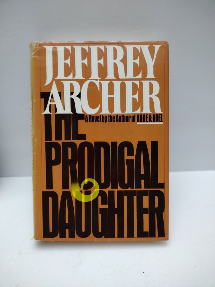 The Prodigal Daughter (1982) Book Club Edition by Jeffrey Archer Hardcover Novel