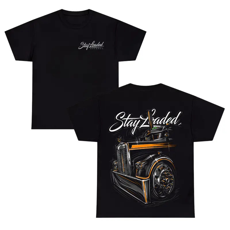 Stay Loaded Classic Semi Truck T-Shirt ? Diesel Big Rig Graphic Tee