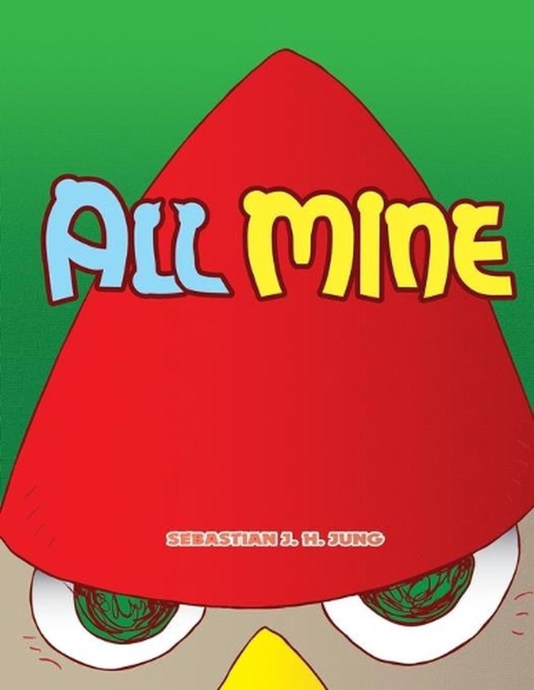 All Mine by Sebastian J.H. Jung (English) Paperback Book