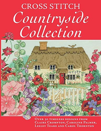 Cross Stitch Countryside Collection..., Crompton, Clair