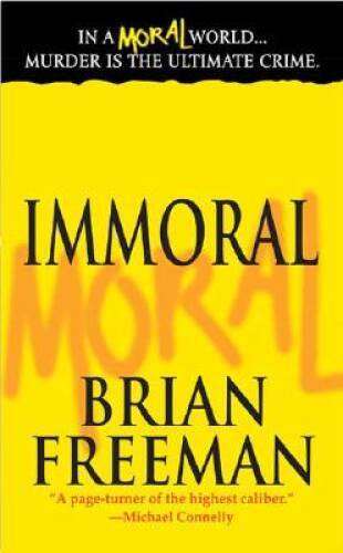 Immoral (Jonathan Stride) - Mass Market Paperback By Freeman, Brian - ACCEPTABLE