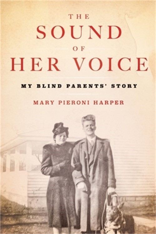 The Sound of Her Voice: My Blind Parents' Story (Paperback or Softback)