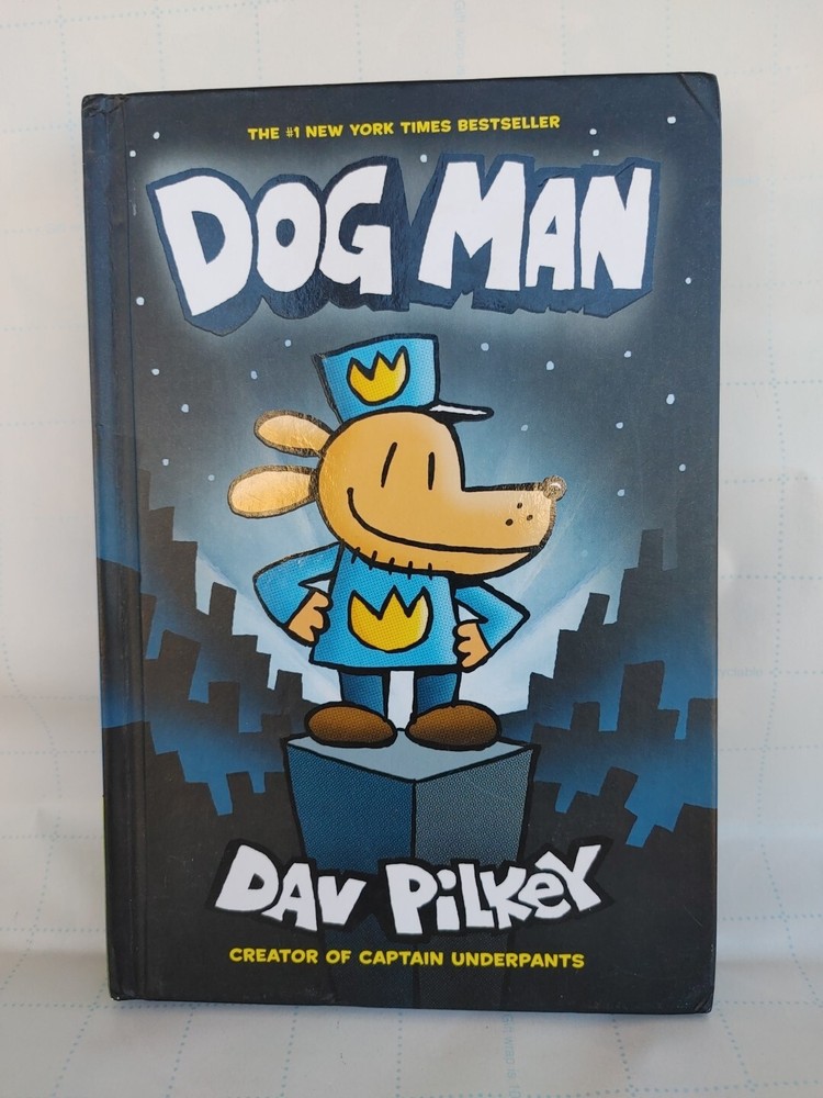 Dog Man Ser.: Dog Man: a Graphic Novel (Dog Man #1): from the Creator of Captain