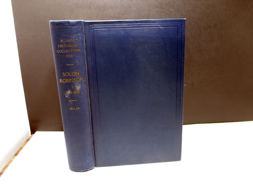 Solon Robinson Pioneer and Agriculturist 1825 – 1845 Vol. 1