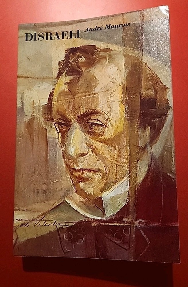 Disraeli A Picture of the Victorian Age by Andre Maurois  Paperback