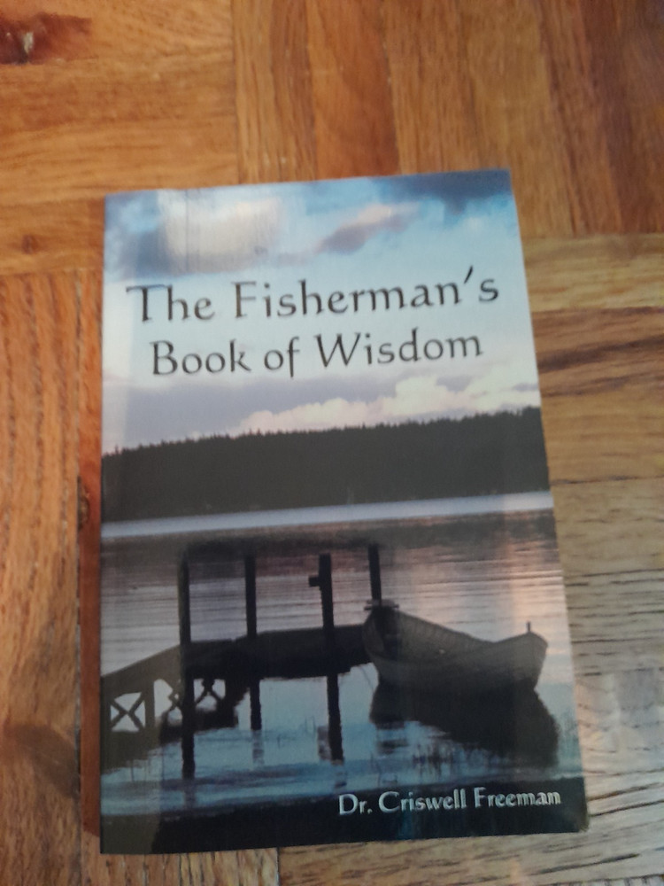 The Fisherman's Book of Wisdom by Dr. Criswell Freeman