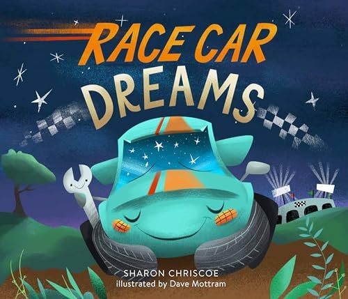 Race Car Dreams, Chriscoe, Sharon