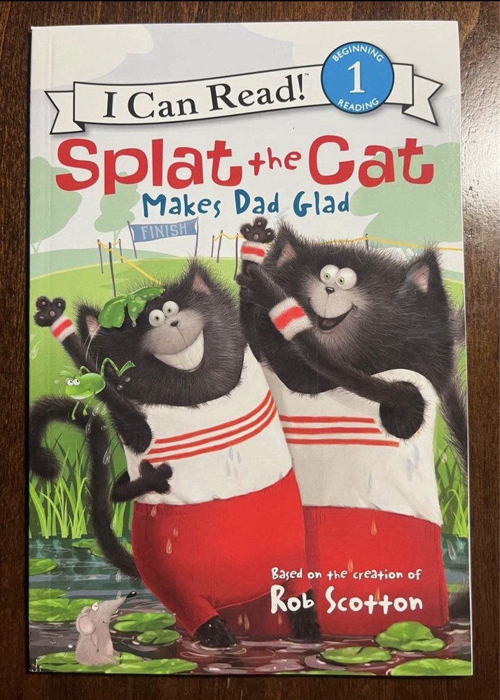 Splat the Cat Makes Dad Glad I Can Read! by Rob Scotton Paperback Illustrated