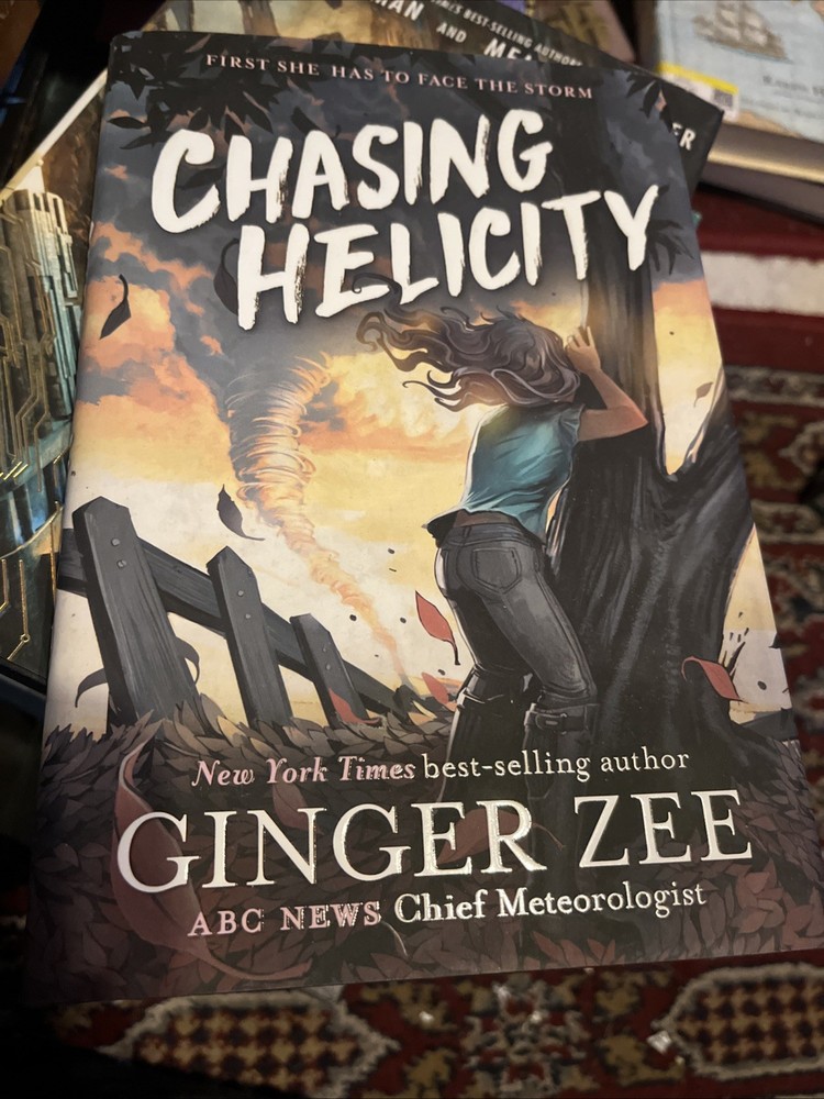 Chasing Helicity: Chasing Helicity-Chasing Helicity, Book 1 by Ginger Zee (2018,