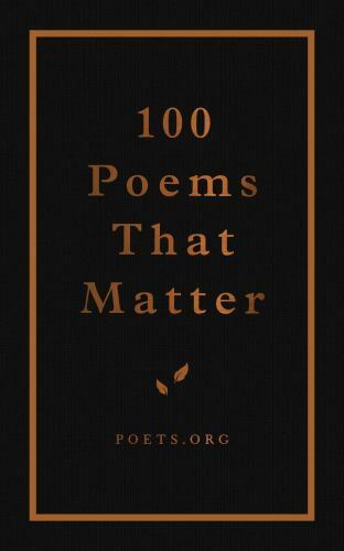 100 Poems That Matter by The Academy of American Poets-image