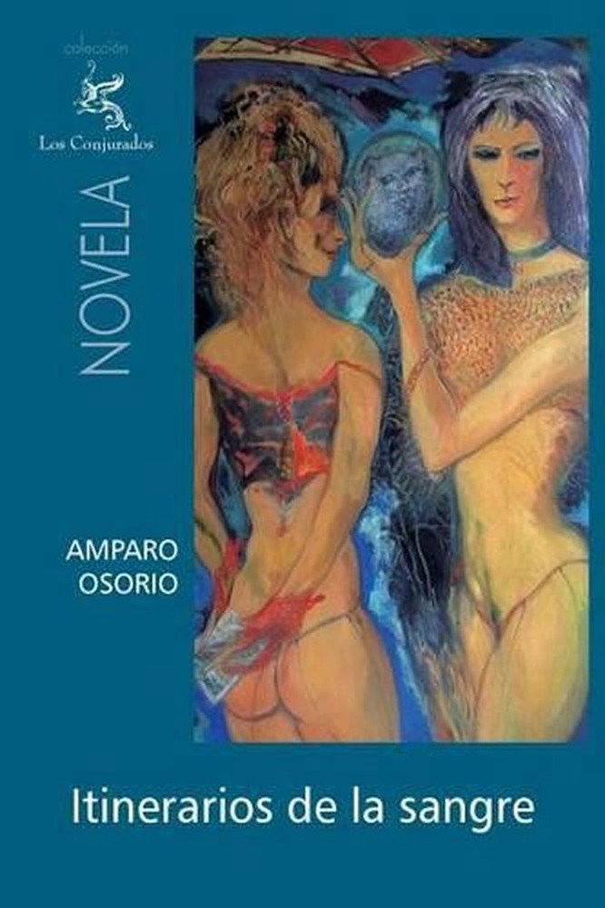 Itinerarios de la sangre by Amparo Osorio (Spanish) Paperback Book