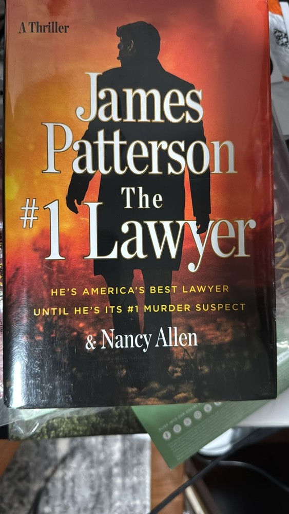 #1 Lawyer : A Thriller by James Patterson and Nancy Allen (2024, Hardcover)