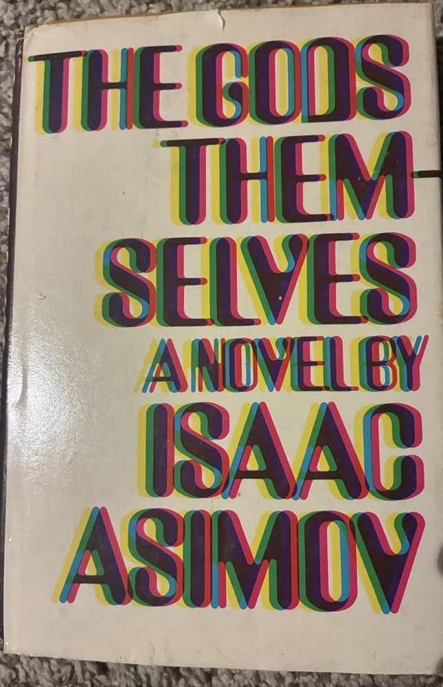 Isaac Asimov The Gods Themselves 1972 BCE Hardcover Sci-Fi