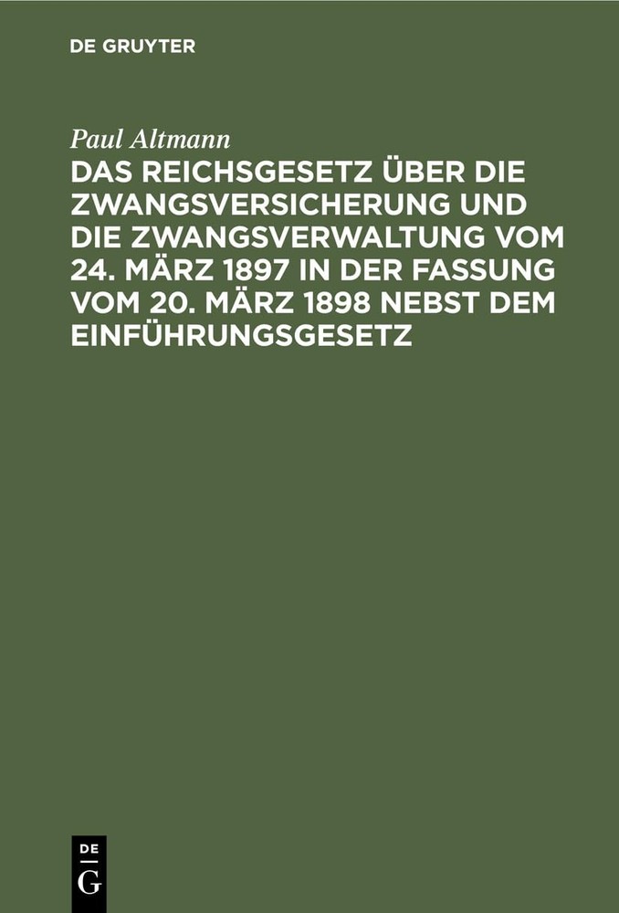 Paul Altmann Das Reichsgesetz Über Die Zwangsversicherung Und Die Zwa (Hardback)Another great item from Rarewaves USA | Free delivery!