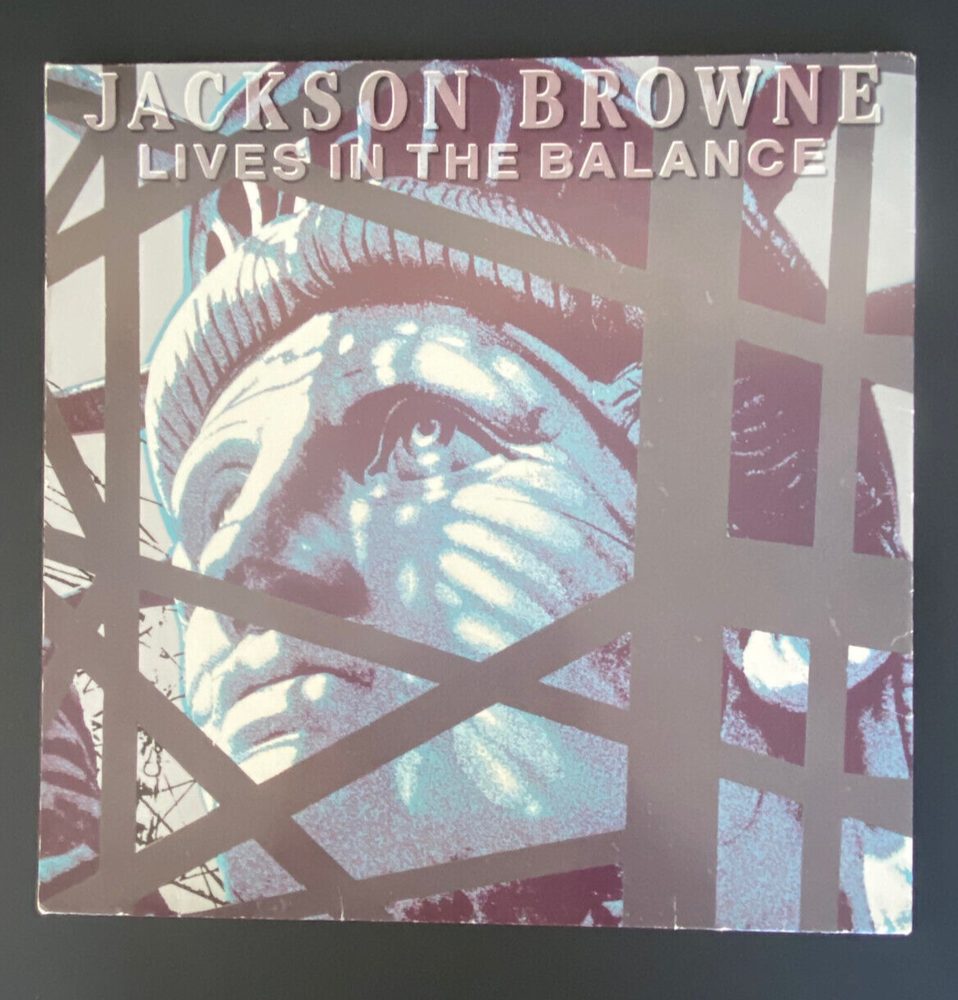 JACKSON BROWNE LIVES IN THE BALENCE 1986  ORIG PRESS FULLY TESTED VINYL EX+/NM