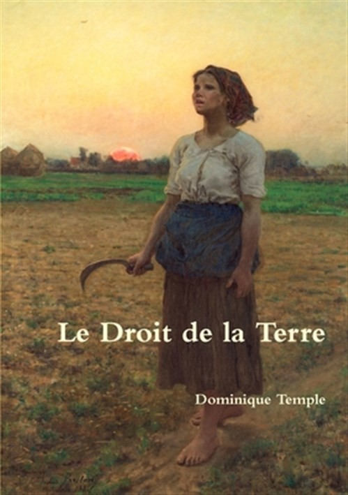 Le Droit de la Terre by Temple, Dominique, Brand New, Free shipping in the US