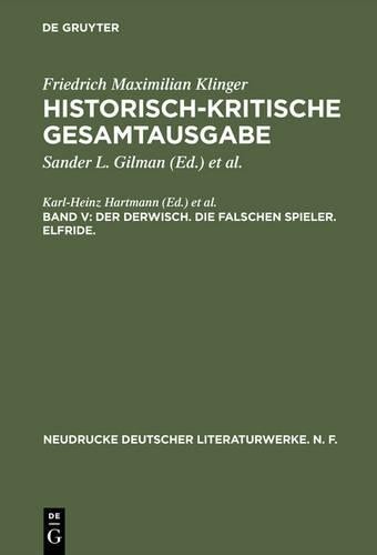 Historisch-kritische Gesamtausgabe, Band V, Der Derwisch. Die falsche (Hardback)