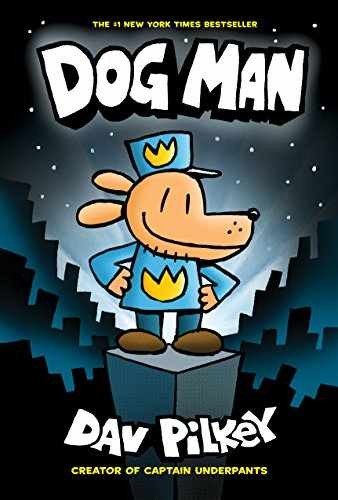 Dog Man: From the Creator of Captain - Hardcover, by Pilkey Dav - Very Good x