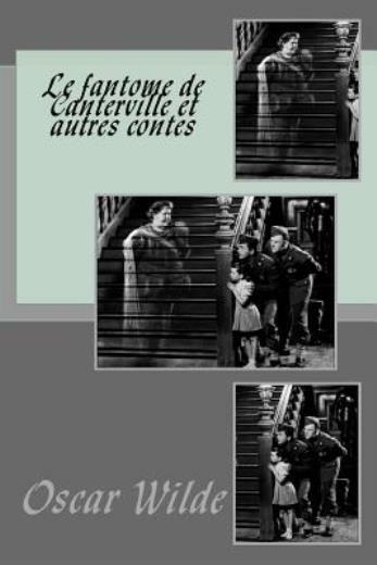 Le Fantome De Canterville Et Autres Contes