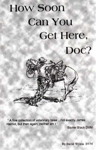 How Soon Can You Get Here, Doc? - Hardcover, by Wynia David - Very Good