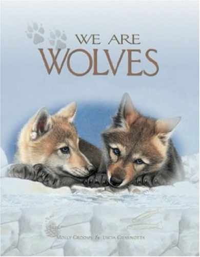 We Are Wolves (Nature for Kids) - Paperback, by Grooms Molly - Very Good
