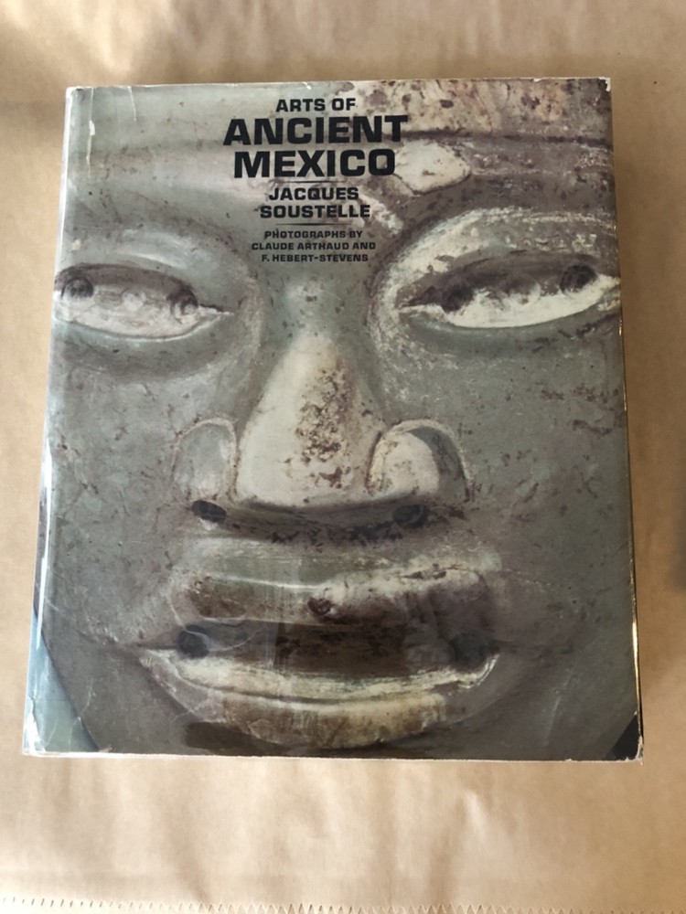Arts Of Ancient Mexico By Jacques Spustelle Hardcover 1967 Mayan Temples ART