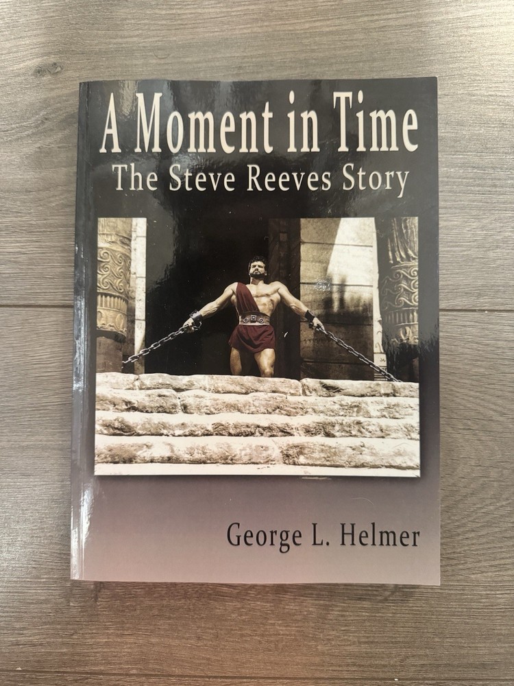 A Moment In Time: The Steve Reeves Story, Like New